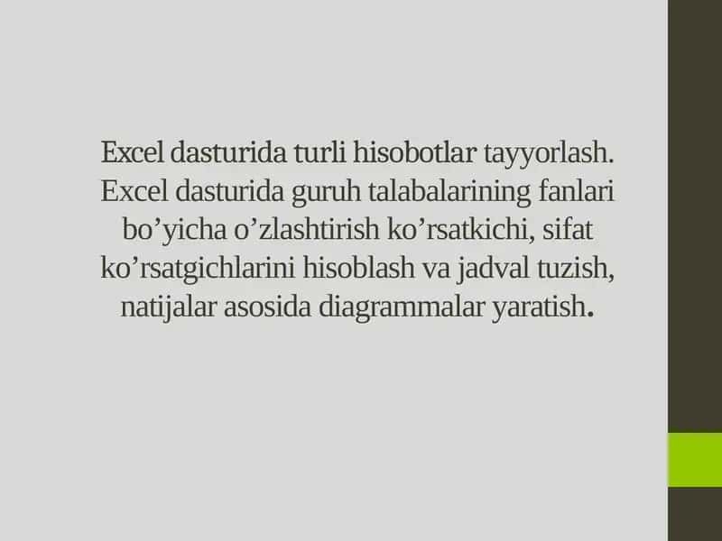 Excel dasturida turli hisobotlar tayyorlash. Excel dasturida guruh talabalarining fanlari bo’yicha o’zlashtirish ko’rsatkichi, sifat ko’rsatgichlarini hisoblash va jadval tuzish, natijalar asosida diagrammalar yaratish. 1