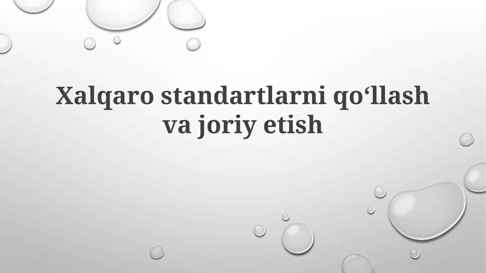 Xalqarostandartlarni qoʻllash va jori etish 1