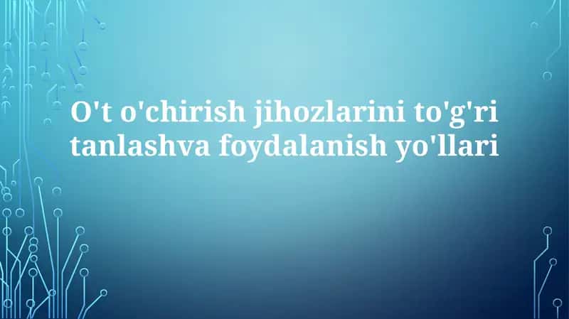 O'to'chirish jihozlarini to'g'ritanlash va foydalanish yo'llari 1