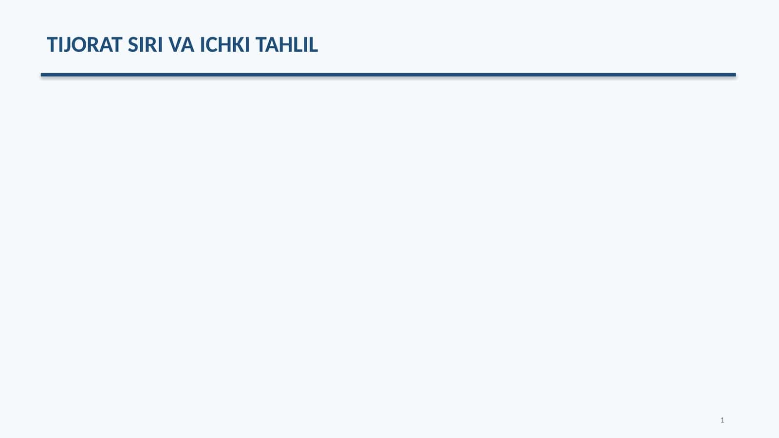TIJORAT SIRI VA ICHKI TAHLIL 1