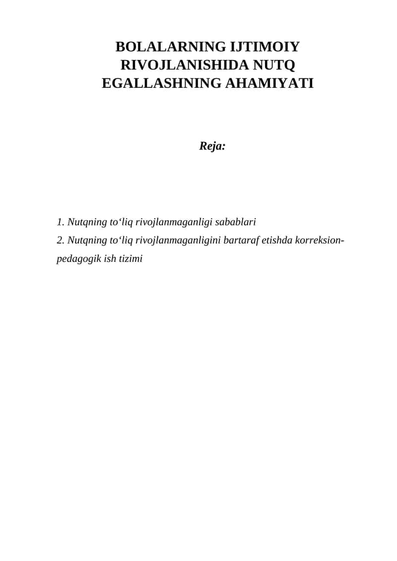 Nutqning to‘liq rivojlanmaganligi sabablari 1