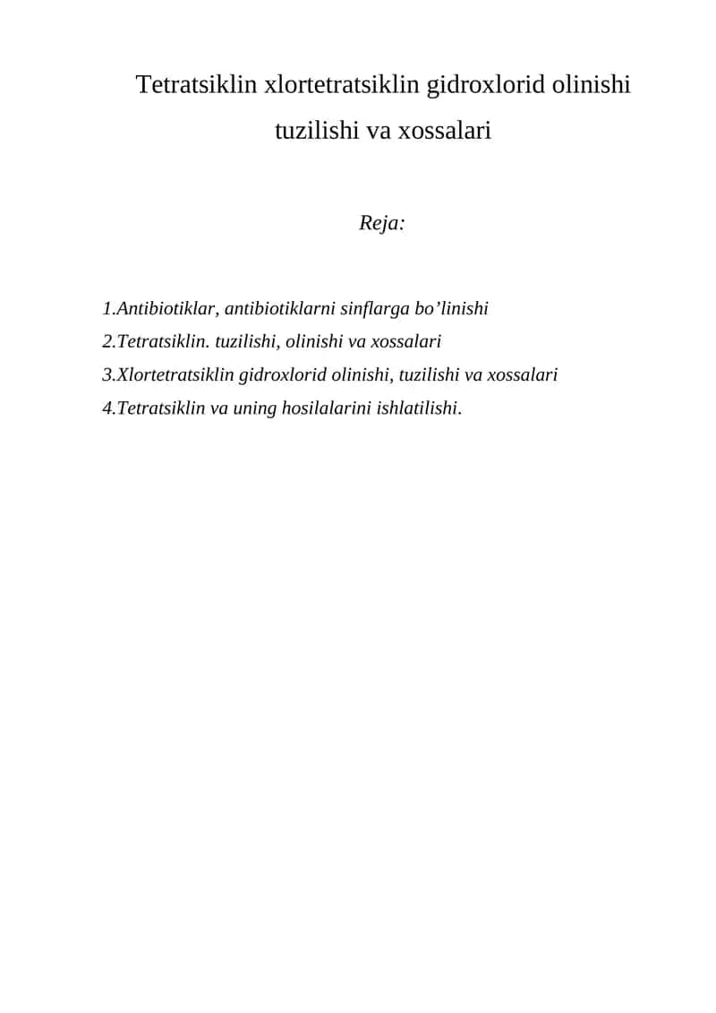 Tetratsiklin XLortetratsiklin gidroxlorid olinishi tuzilishi va xossalari 1