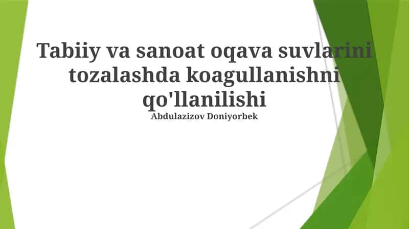 Tabiiy va sanoat oqava suvlarini tozalashda koagullanishni qo'llanilishi 1