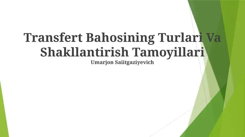 Transfert Bahosining Turlari Va Shakllantirish Tamoyillari 1