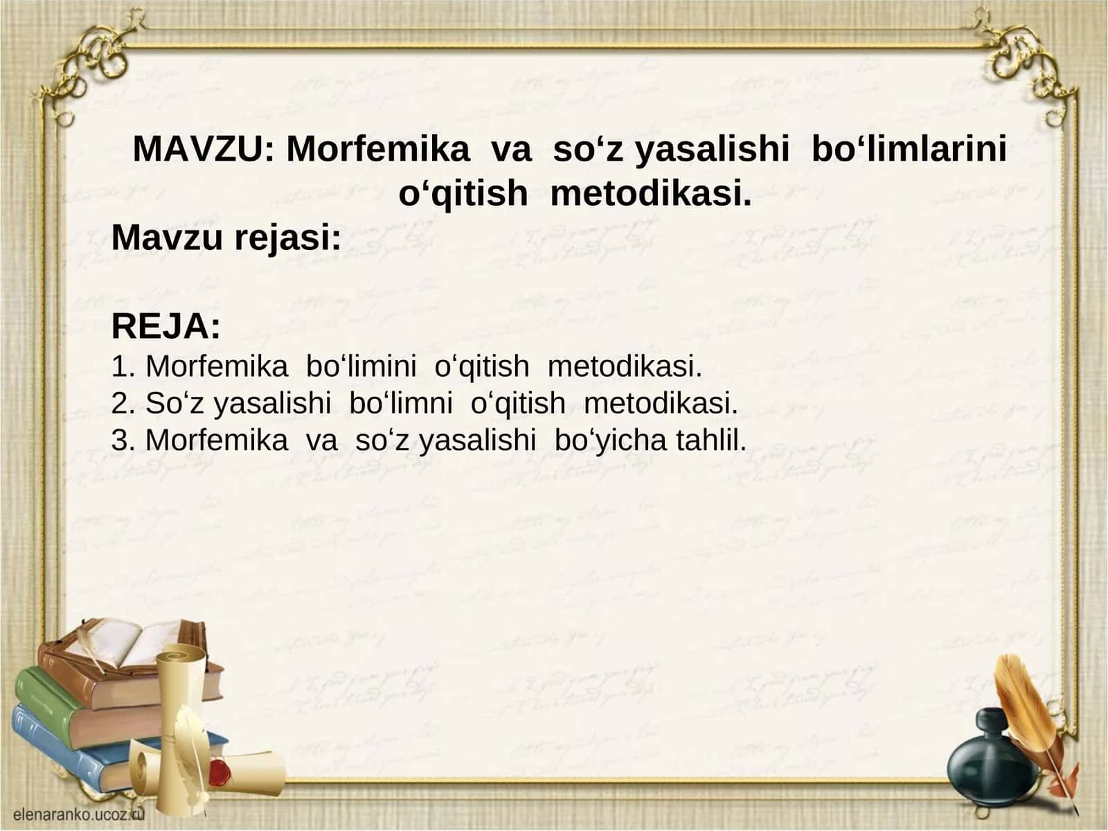 Morfemikava soʻzyasalishiboʻlimlarinioʻqitishmetodikasi 1