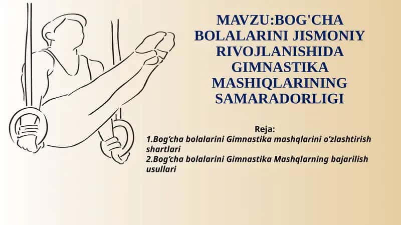 Bog'cha bolalarini jismoniy rivojlanishida gimnastika mashiqlarining samaradorligi 1