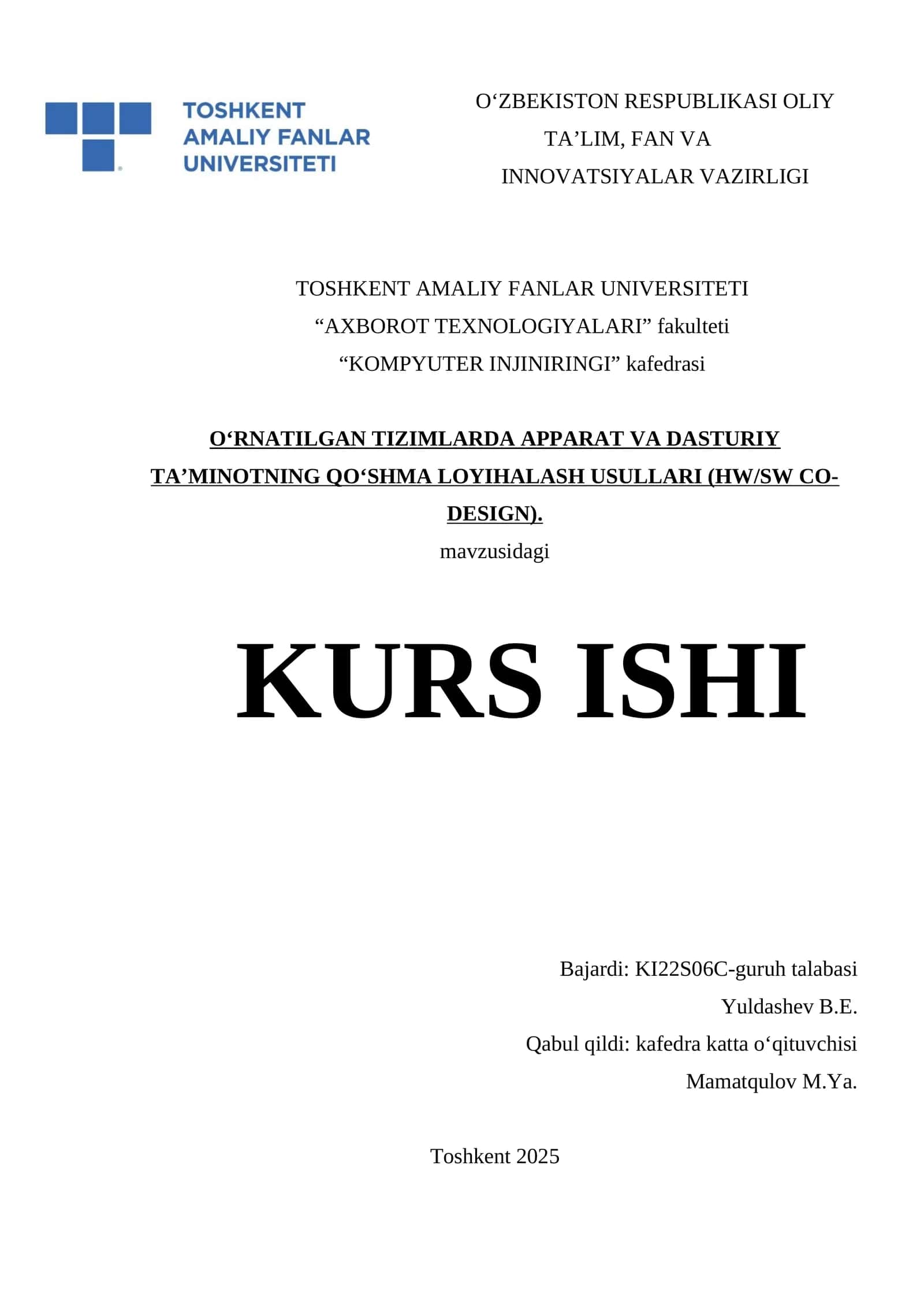 O‘RNATILGAN TIZIMLARDA APPARAT VA DASTURIY TA’MINOTNING QO‘SHMA LOYIHALASH USULLARI (HW/SW CO-DESIGN) KURS ISHI 1