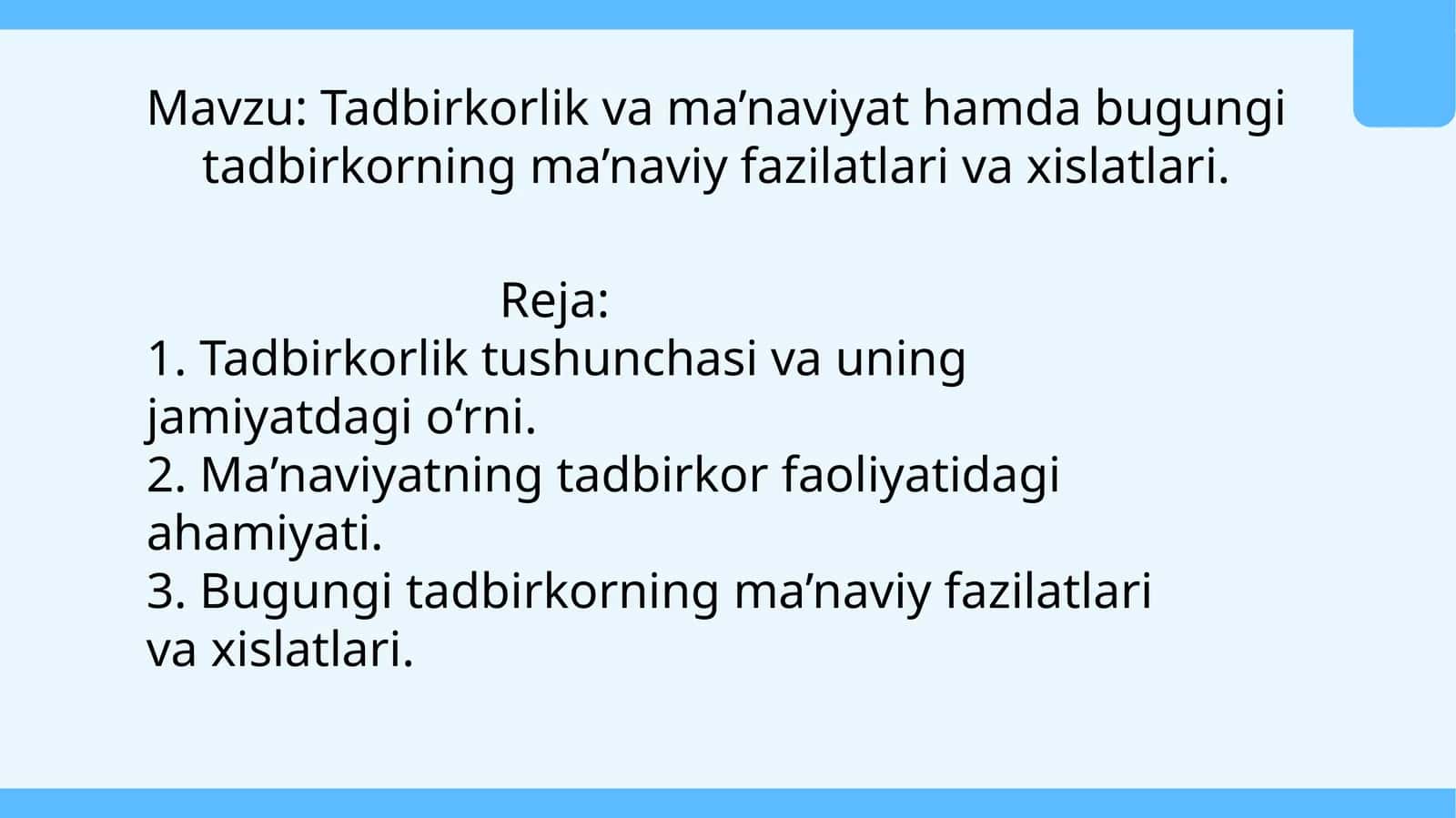 Tadbirkorlik va ma’naviyat hamda bugungi tadbirkorning ma’naviy fazilatlari va xislatlari 1