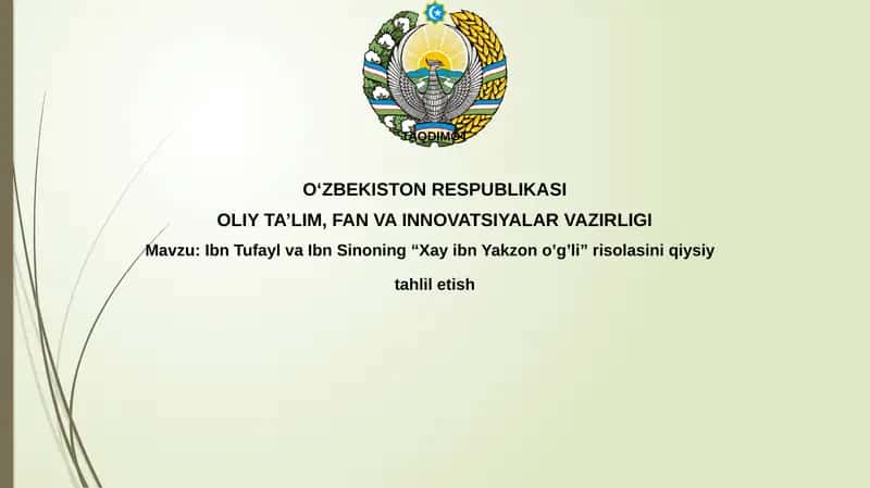 IbnTufayl va IbnSinoning “XayibnYakzono’g’li” risolasini qiyosiy tahliletish 1