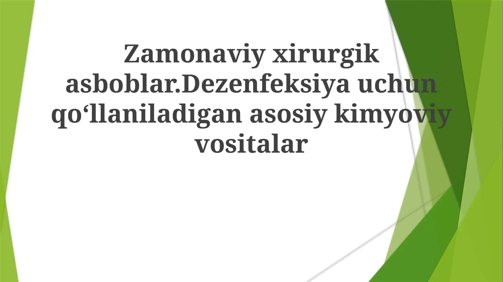 Zamonaviy xirurgik asboblar. Dezinfeksiya uchun qo'llaniladigan asosiy kimyoviy vositalar 1