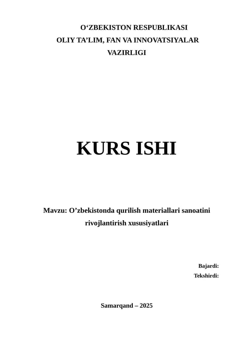 “O‘zbekistonda qurilish materiallari sanoatini rivojlantirish xususiyatlari” mavzusida ilmiy ish 1