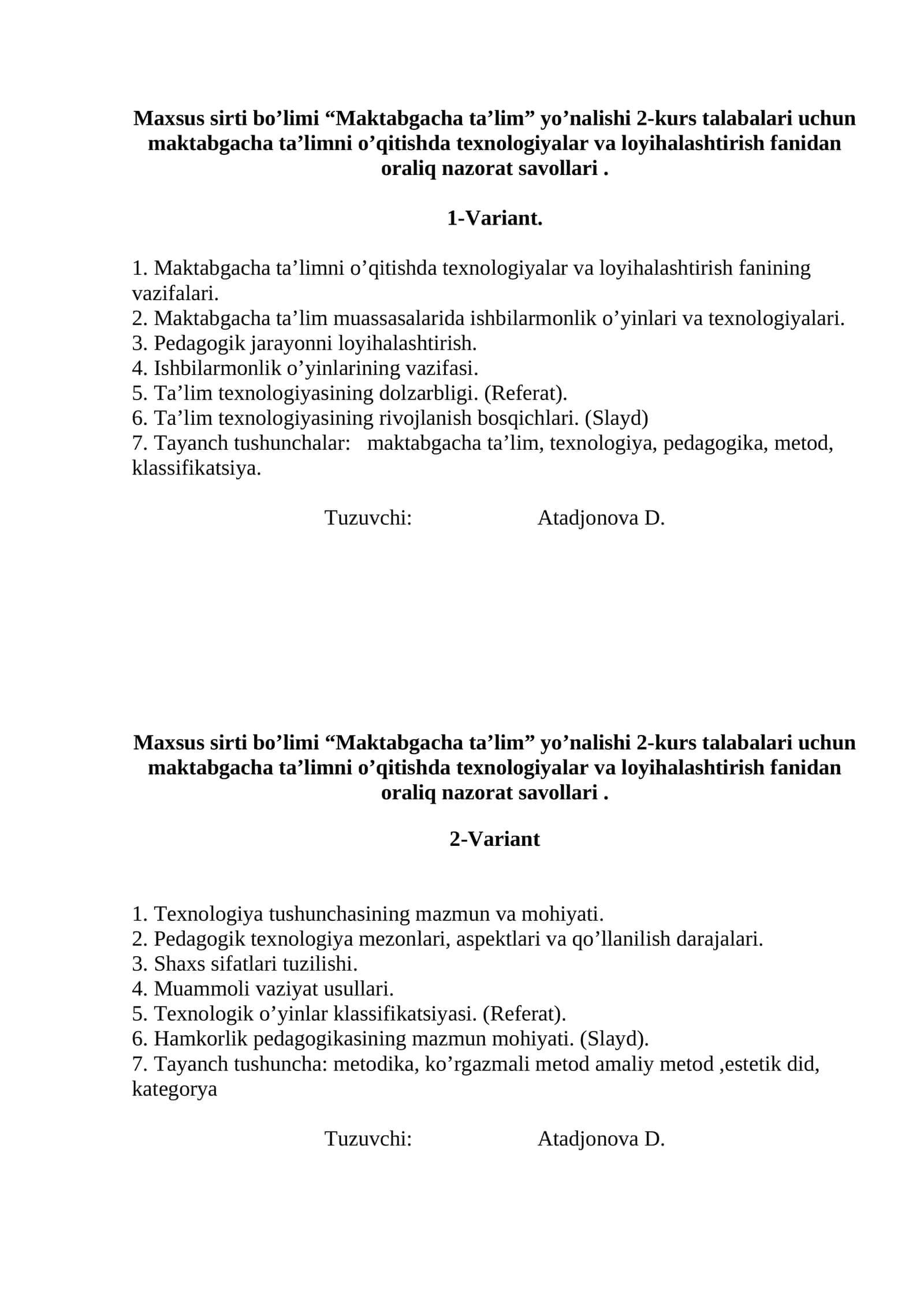 Maktabgacha ta'limni o’qitishda texnologiyalar va loyihalashtirish fanidan oraliq nazorat savollari 1