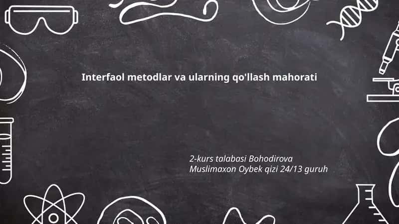 Interfaol Metodlar va ularning qo'llash mahorati 1