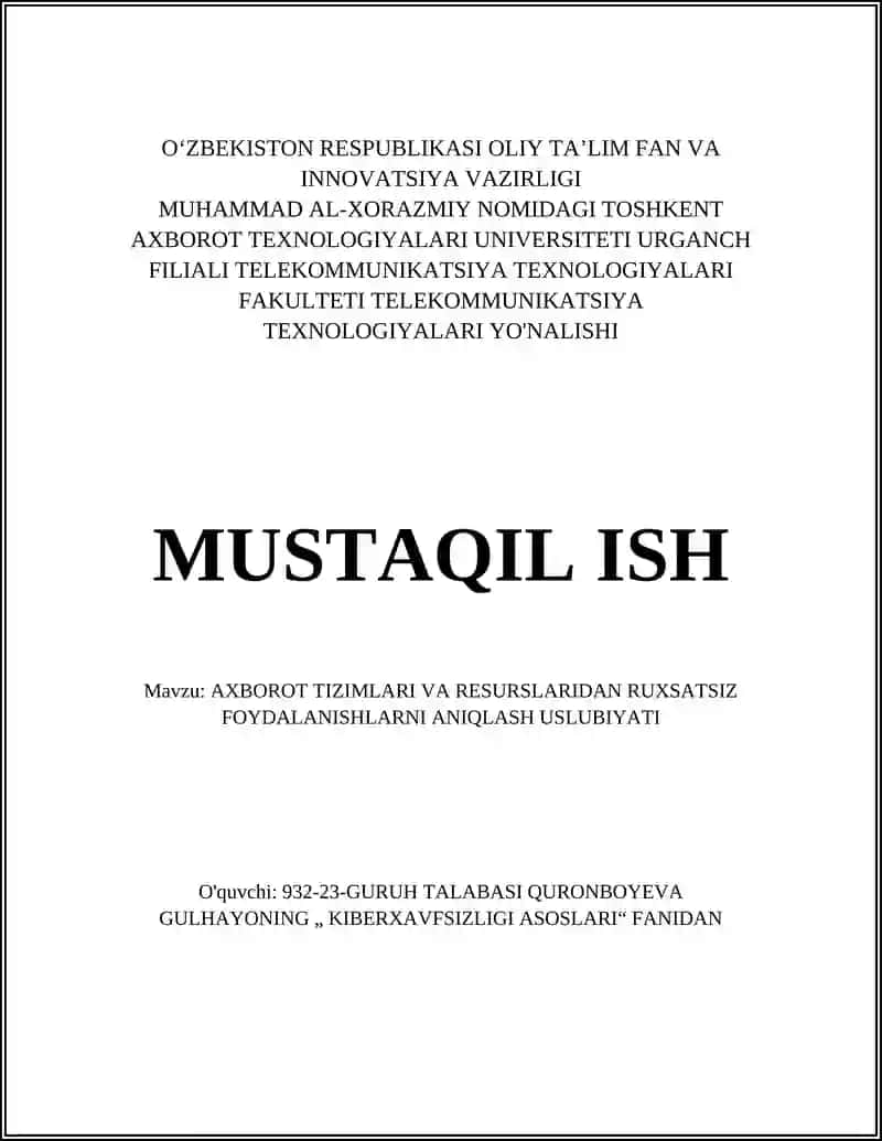 AXBOROT TIZIMLARI VA RESURSLARIDAN RUXSATSIZ FOYDALANISHLARNI ANIQLASH USLUBIYATI