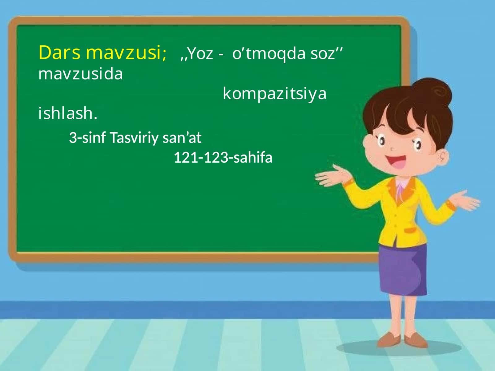 3-sinf Tasviriy san'at Yoz mavzusida kompozitsiya ishlash dars ishlanma 1