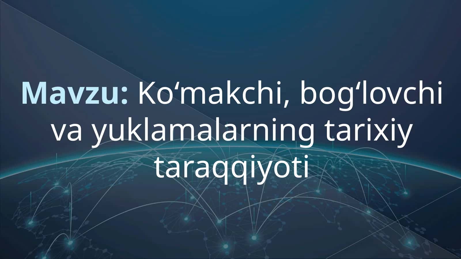 ko'makchi,bog'lovchi.pptx 1