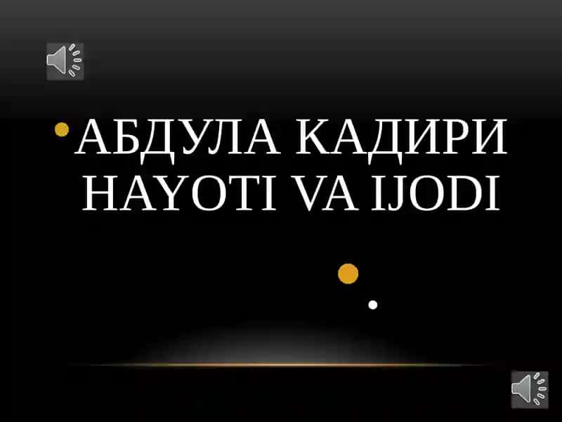 АБДУЛА КАДИРИ HAYOTI VA IJODI