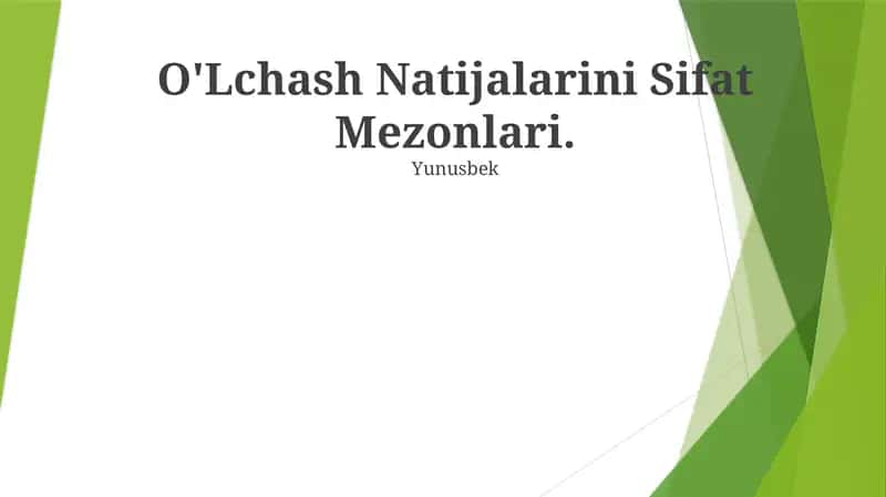 O'Lchash Natijalarini Sifat Mezonlari 1