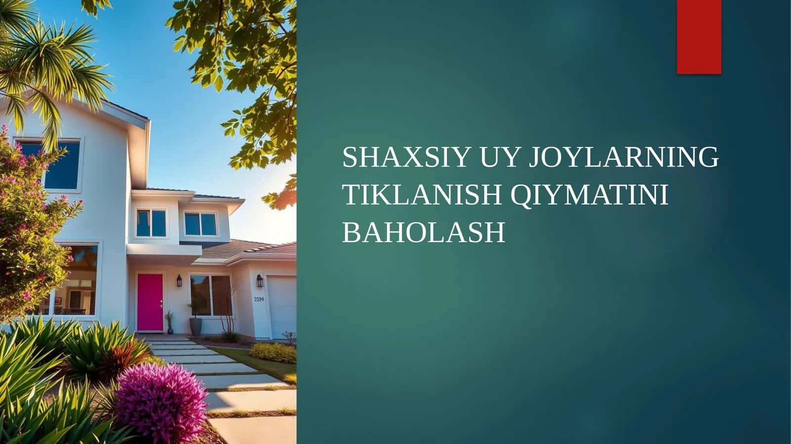 SHAXSIY UY JOYLARNING TIKLANISH QIYMATINI BAHOLASH 1