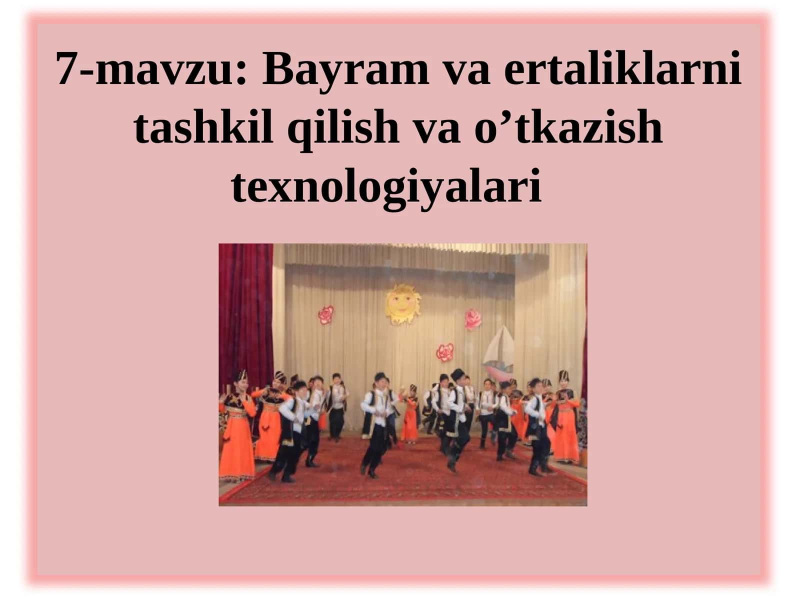Bayram va ertaliklarni tashkil qilish va o'tkazish texnologiyalari 1