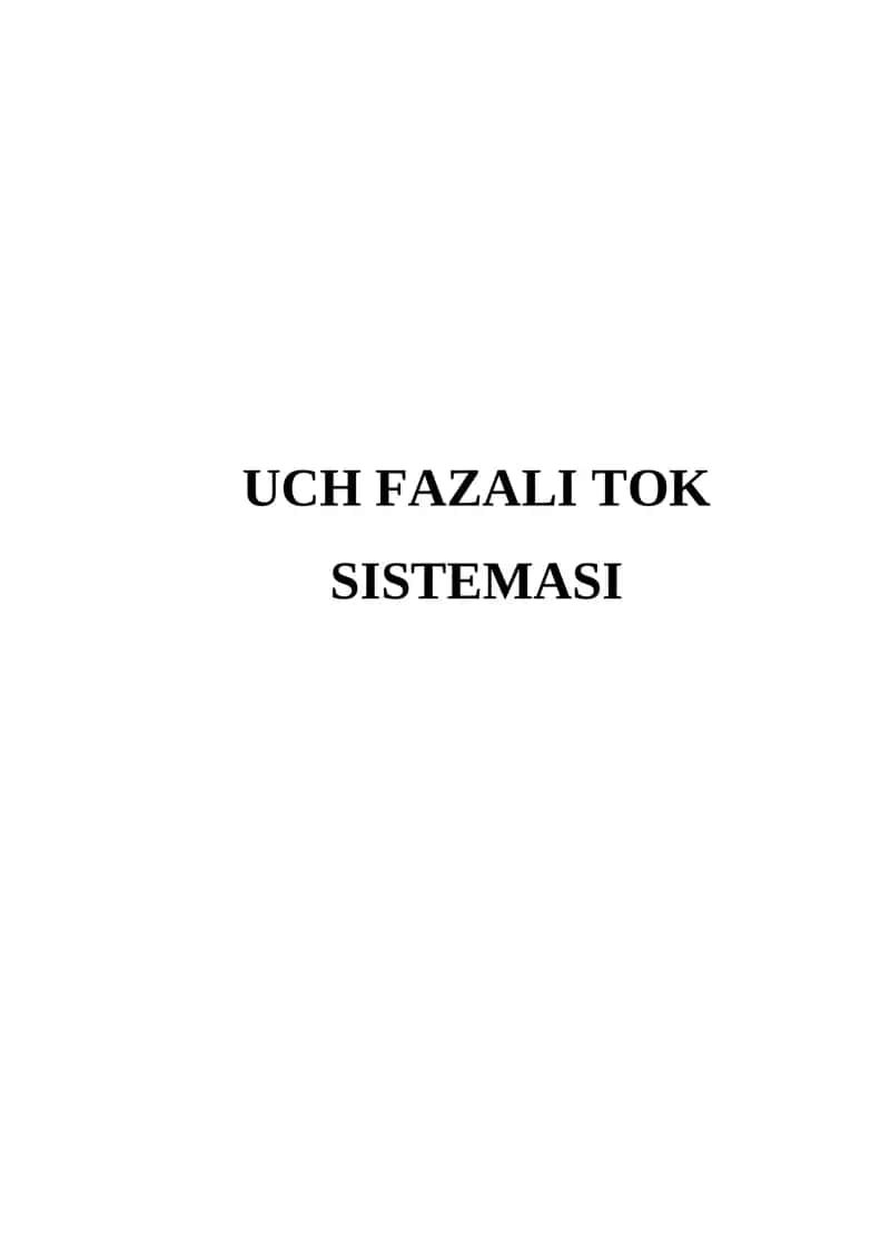 UCH FAZALI TOK SISTEMASI 1