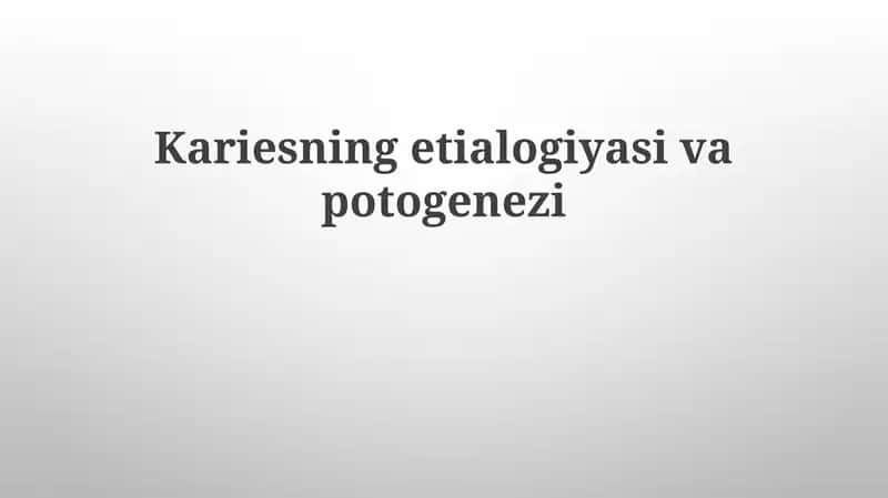 Kariesning etiologiyasi 1