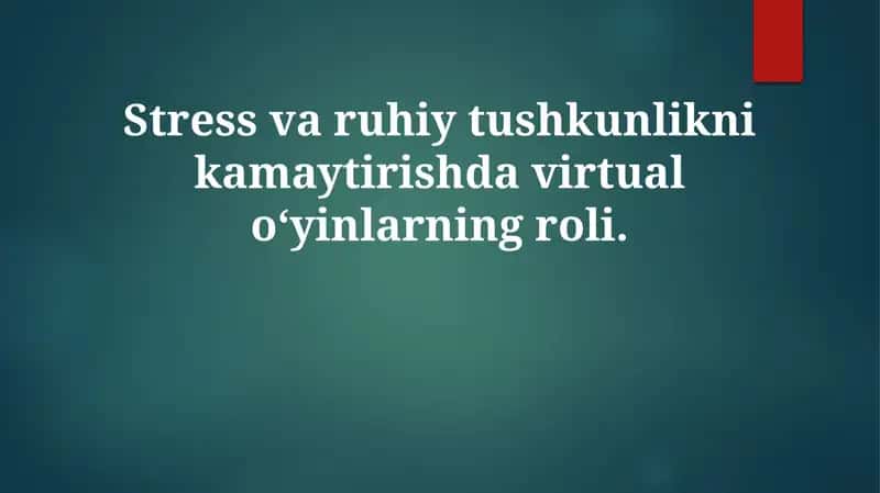 Virtual o'yinlar va Stress 1