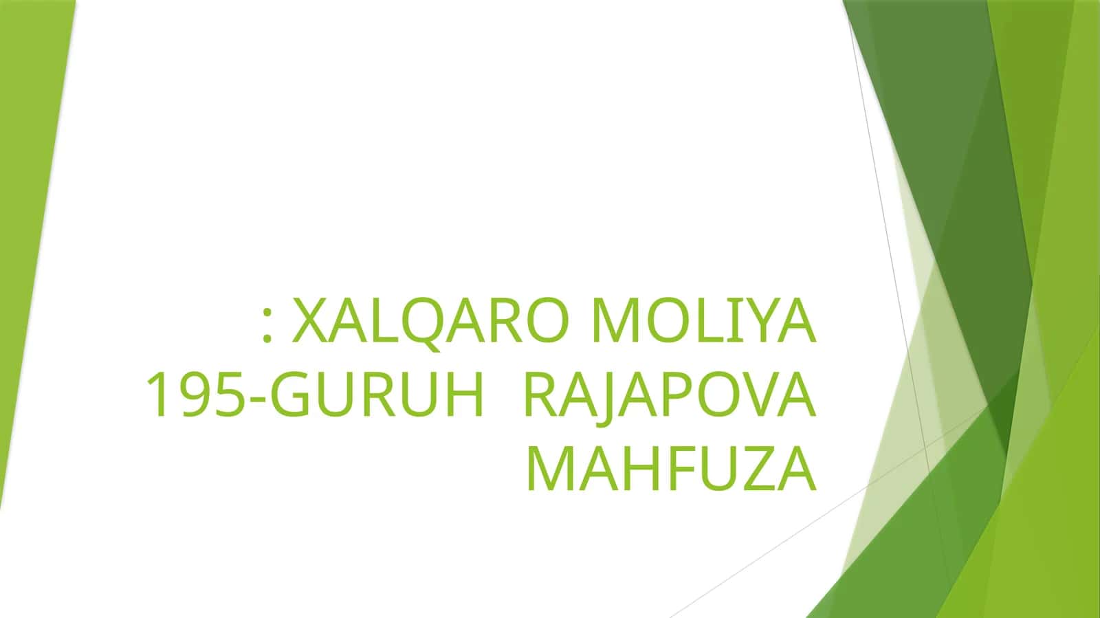 XALQARO MOLIYA 195-GURUH RAJAPOVA MAHFUZA 1