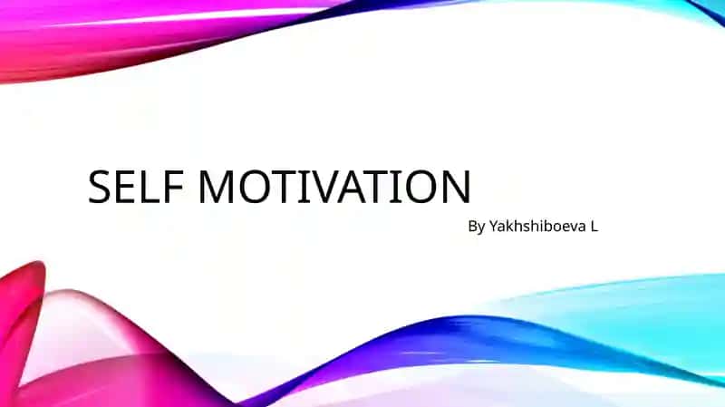 Self motivation