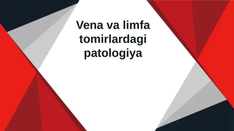 Vena va limfatomlar dastlabki va oz vaqtincha davolash usullari 1