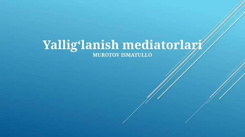 Yalligʻlanish mediatorlari 1