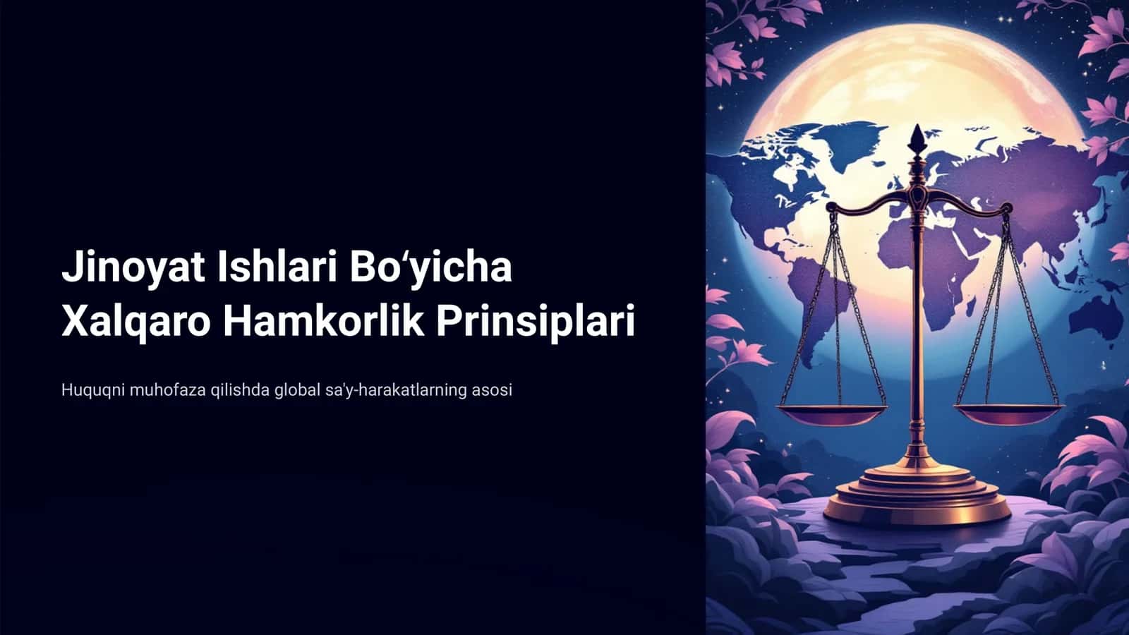 Jinoyat Ishlari Boʻyicha Xalqaro Hamkorlik Prinsiplari 1