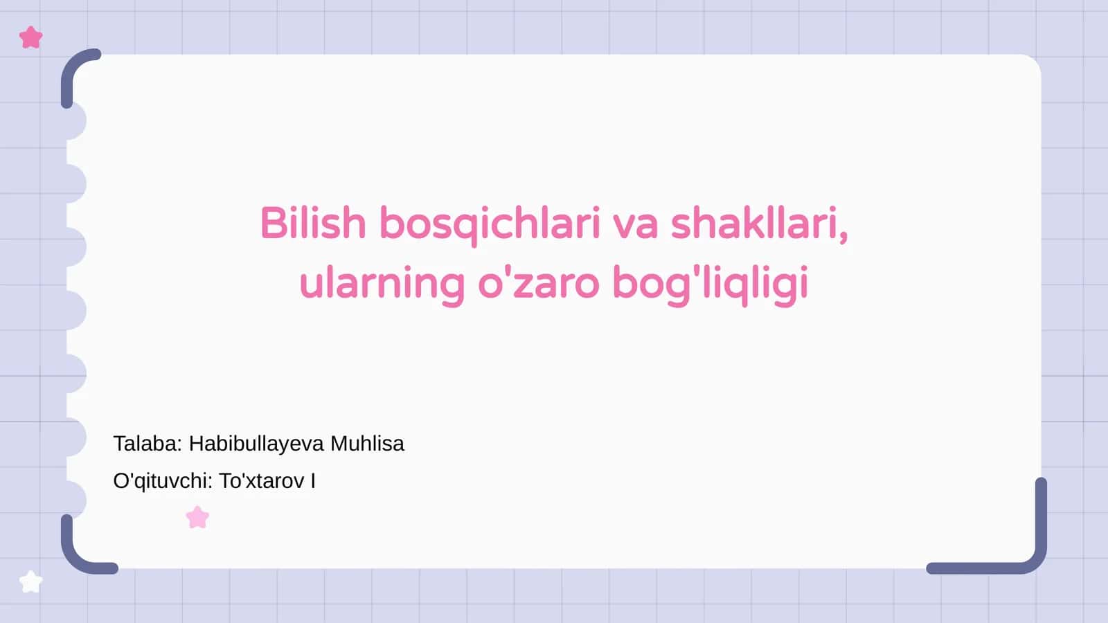 Bilish bosqichlari va shakllari, ularning o'zaro bog'liqligi 1