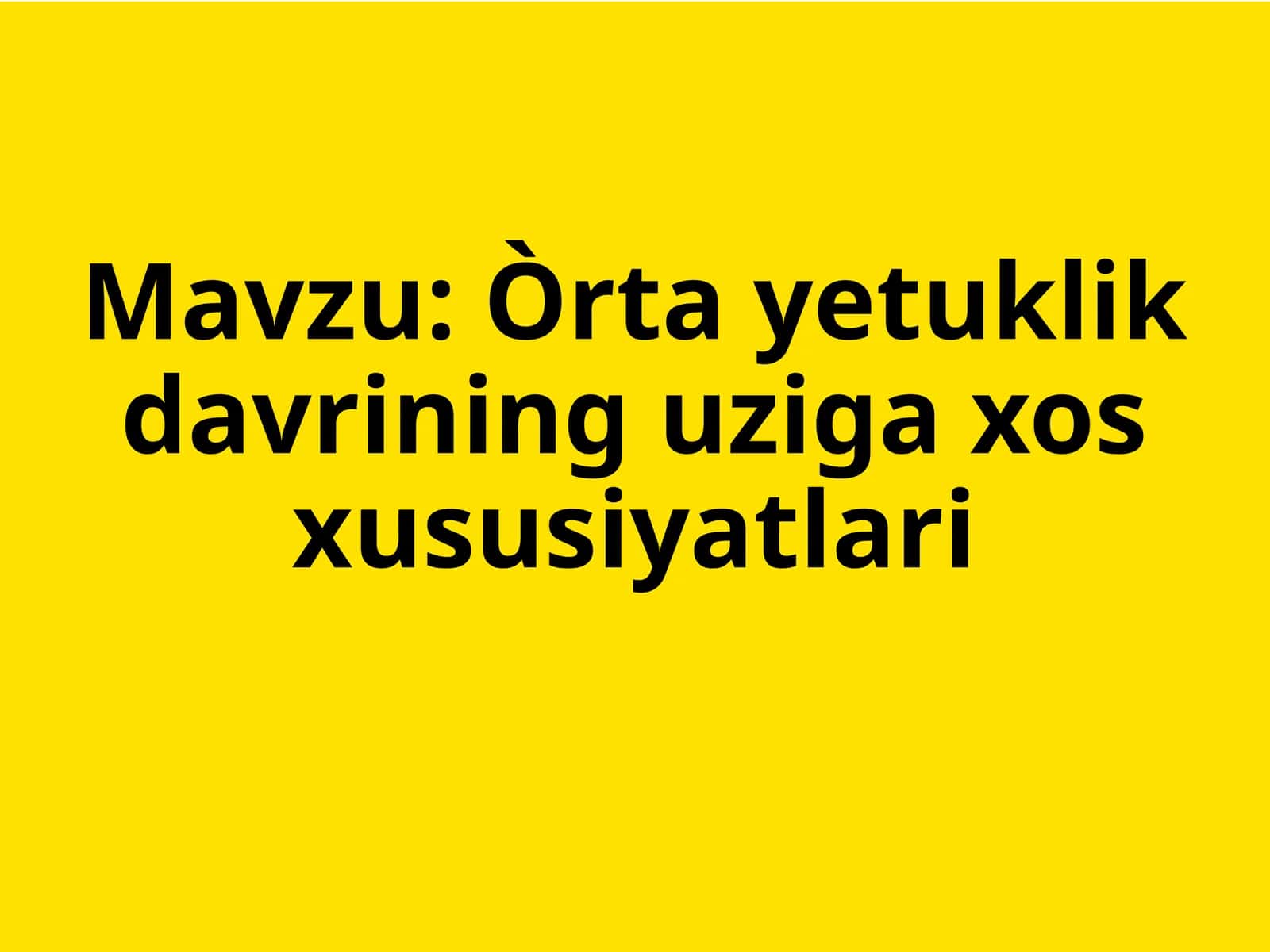 Òrtayetuklik davrining uziga xos xususiyatlari 1