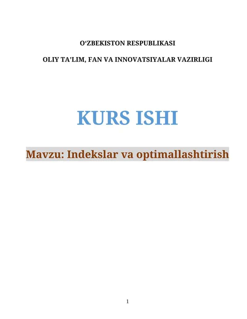 Indekslar va optimallashtirish kurs ishi 1