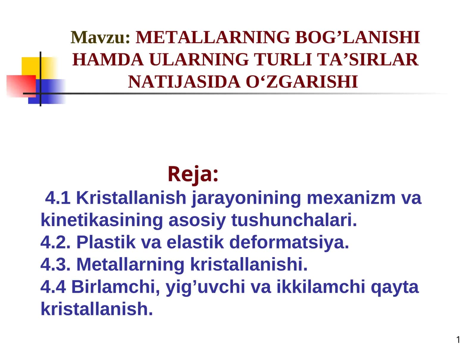 METALLARNING BOG’LANISHI HAMDA ULARNING TURLI TA’SIRLAR NATIJASIDA O‘ZGARISHI 1
