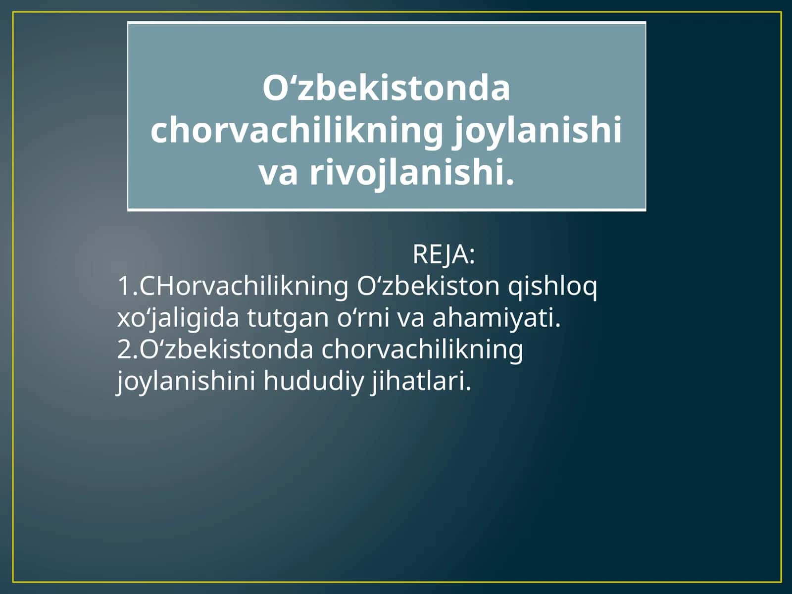 O‘zbekistonda chorvachilikning joylanishi va rivojlanishi 1