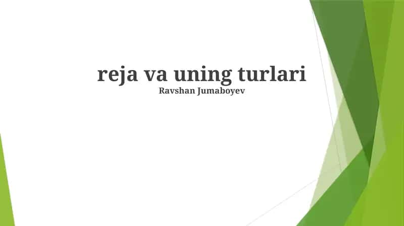 Rejalar turlari 1