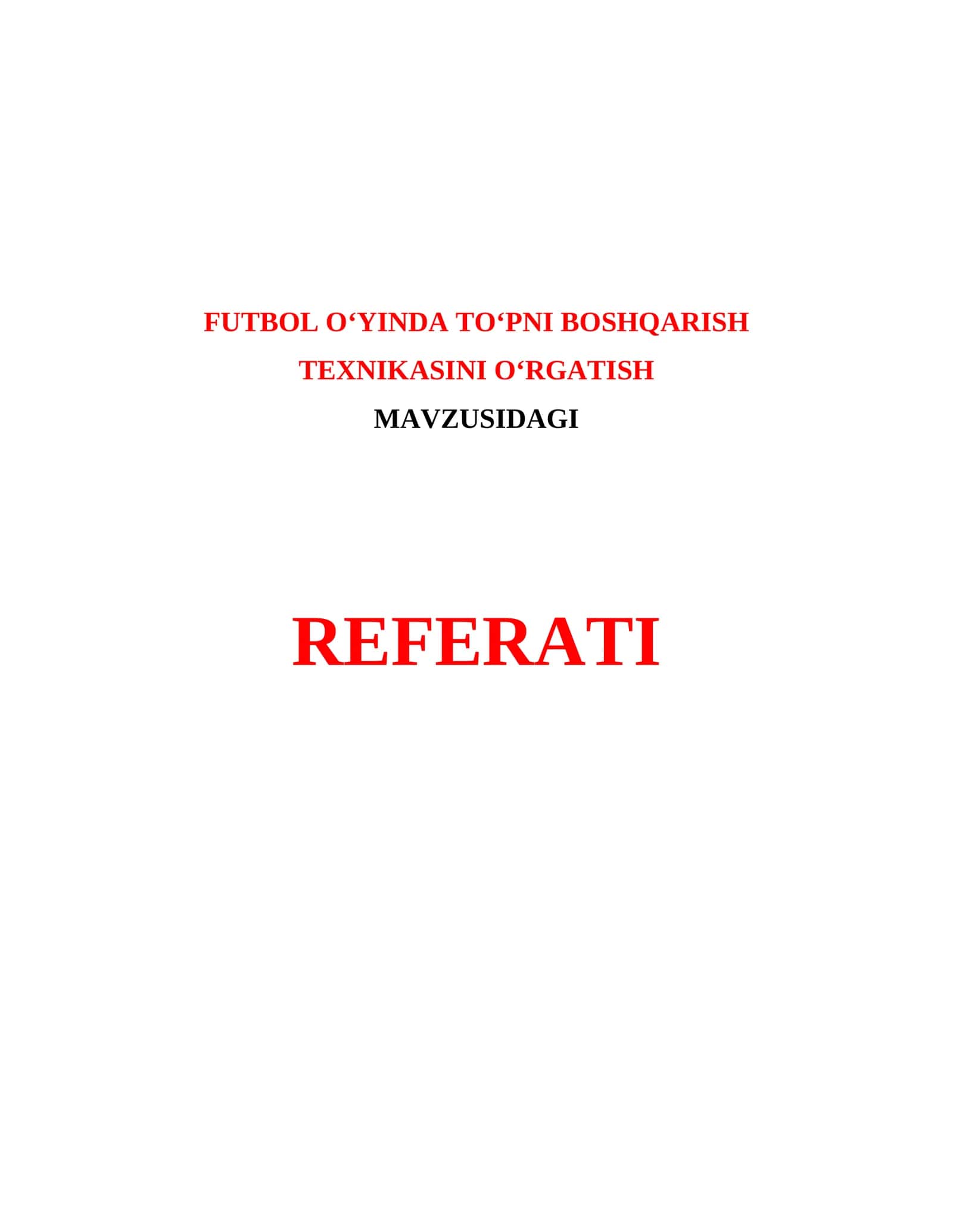 FUTBOL O‘YINDA TO‘PNI BOSHQARISH TEXNIKASINI O‘RGATISH 1