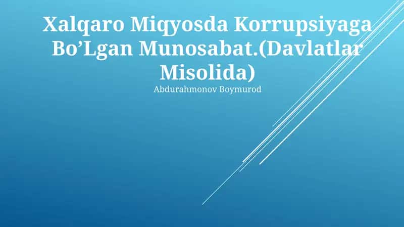 Xalqaro Miqyosda Korrupsiyaga BoʼLgan Munosabat.(Davlatlar Misolida) 1