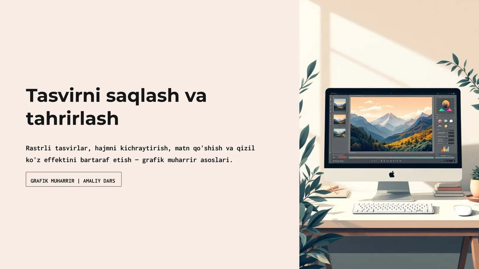 Tasvirni saqlash va tahrirlash 1