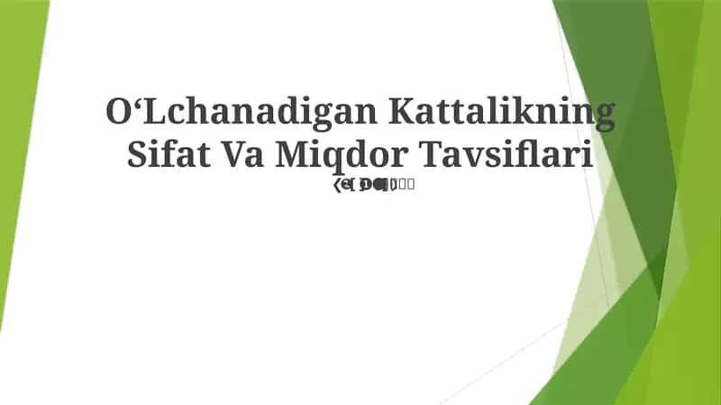 OʻLchanadigan Kattalikning Sifat Va Miqdor Tavsiflari 1