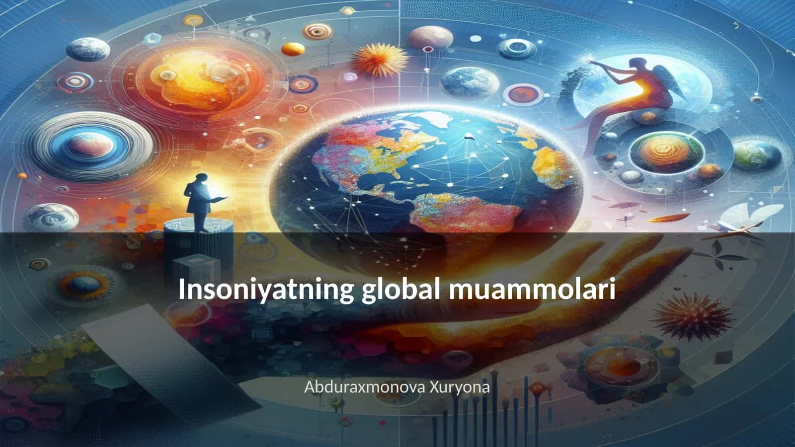 Insoniyatning global muammolari 1