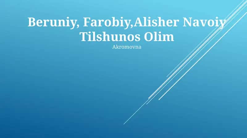 Beruniy, Farobiy, Alisher Navoiy Tilshunos Olim 1