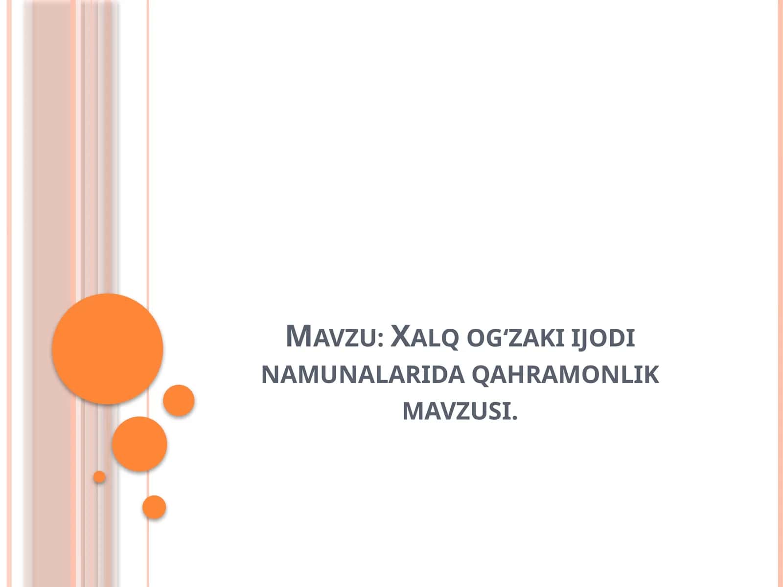 Xalq og‘zaki ijodi namunalarida qahramonlik mavzusi. 1