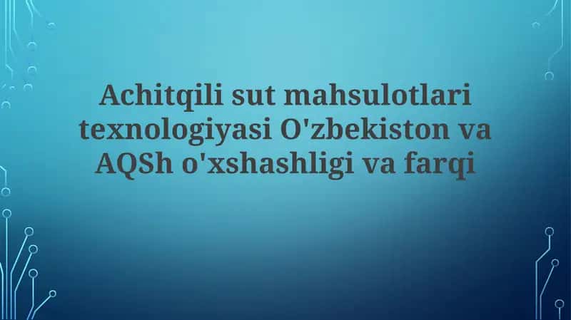 Achitqilis utmahsulotlari texnologiyasi 1