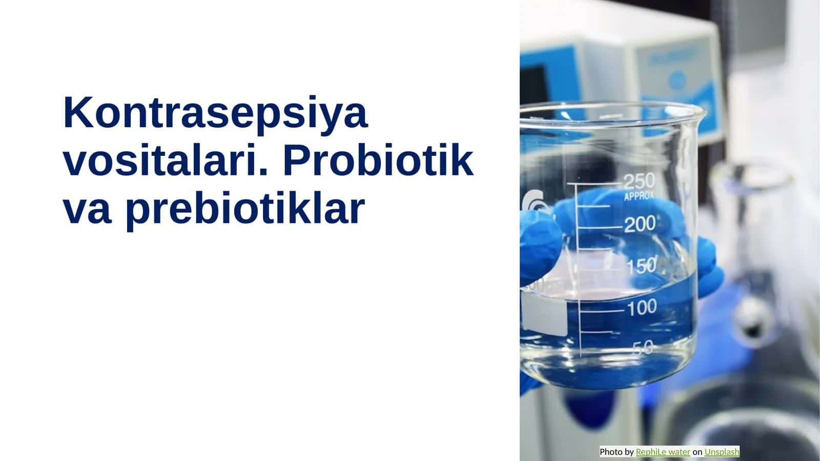 Kontrasepsiya vositalari. Probiotik va prebiotiklar 1