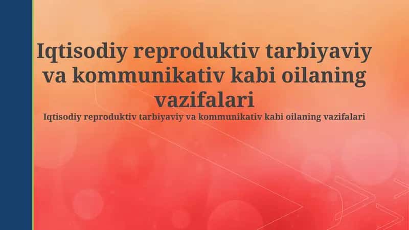 Oilaning vazifalari 1