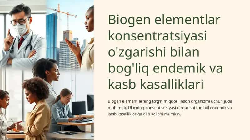 Biogen elementlar konsentratsiyasi o'zgarishi bilan bog'liq endemik va kasb kasalliklari 1