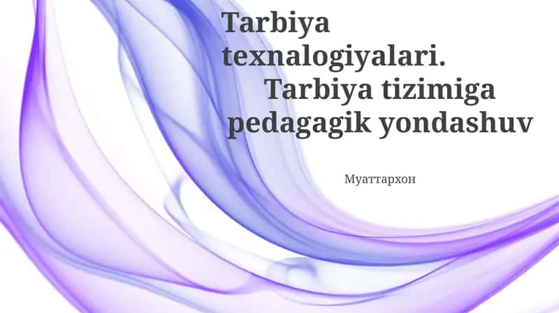 Tarbiya texnalogiyalari 1